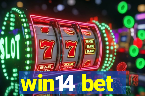 win14 bet